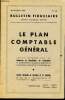 Bulletin fiduciaire N&deg; 241 Le plan comptable g&eacute;n&eacute;ral - projet &eacute;labor&eacute; par la commission de normalisation des comptabilit&eacute;s et approuv&eacute; par l'arr&ecirc;t&eacute; du ...