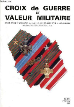 "Croix de guerre et valeur militaire- Juin 2004- 2émeTrimestre N°04-2 - 60éme anniversaire des débarquements - hubert lyautey ""homme d'épée, homme de ...