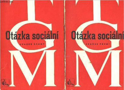 Otazka socialni - 2 volumes : tome I et tome II : svazek prvni + svazek druhy - problème sociaux - slovaque- základy marxismu - filosoficke a sociologické -