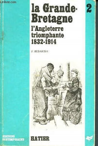 Histoire de la grande-bretagne -N°2- l'angleterre riomphante 1832- 1914 - histoire contemporaine