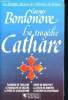 Les grandes heures de l'histoire de France - La trag&eacute;die cathare. Bordonove Georges