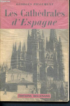 Les cathédrales d'espagne. Pillement Georges