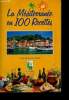 La méditerrannée en 100 recettes - Campanile. Collectif