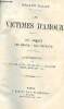 Les victimes d'amour - les amants - les &eacute;poux - les enfants. Malot Hector
