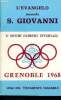 L'evangelo secondo - X Giochi olimpici invernali - grenoble 1968. Giovanni S.