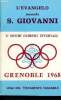 L'evangelo secondo - X Giochi olimpici invernali - grenoble 1968. Giovanni S.