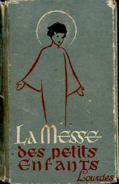 La messe des petits enfants - lourdes - N°313. Collectif