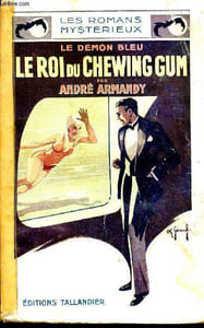 Le roi du chewing gum - Le Demon Bleu - les romans mystérieux