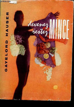 Devenez mince, restez mince. Hauser Gayelord