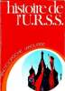 Histoire de l'U.R.S.S. - Encyclopédie Larousse + cartes postales de Leningrad. Hocquenghem Guy, Elleinstein Jean, Laboureur S.