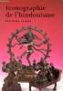 Iconographie de l'Hindouisme - Les dieux, leurs manifestations et leur signification. Jansen Eva Rudy