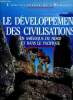 Le développement des civilisation - en Amérique du nord et dans le Pacifique - L'encyclopédie de l'humanité N°8. Willey Gordon R., Pemerle Didier