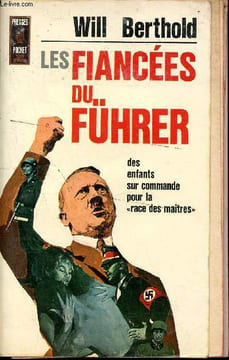 Les fiancées du Führer - des enfants sur commande pour la race des maîtres - 504/505. Berthold Will