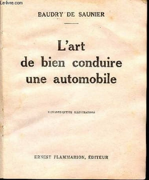 L'art de bien conduire une automobile. Baudry de Saunier