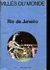 Rio de janeiro - Villes du monde- - renseignements utiles sur rio de janeiro - N°2. Collectif