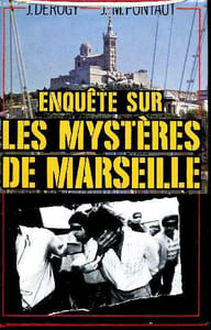 Enquête sur les mystères de marseille - avec la collaboration de Roger Arduin