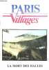 Paris villages - N°2 - 1985 - la mort des halles- temps de vivre, temps de lire - le marché saint germain - passage du panorama - itinéraire bus le ...