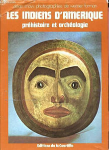 Les indiens d'amerique prehistoire et archeologie / collection la main de l'homme