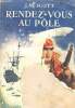 Rendez vous au pôle (the pole of inaccessibility) - les meilleurs romans étrangers. Scott J.M.