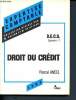 Droit du crédit - expertise comptable - D.E.C.S. épreuve °7 - 1986. Ancel Pascal, Petitjean Maurice, Cozian Maurice