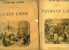 Victor Hugo illustré - 2 volumes : Avant l'exil 1841 - 1851 + Pendant l'exil 1852 - 1870 - actes et paroles - le droit et la loi -discours de ...