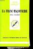 La franc maçonnerie - qui suis-je? N°1064 - 12éme éditon + coupures de presse. Naudon Paul