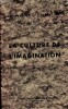 La culture de l'imagination - IV - Les dossiers de l'éducateur. Van Effenterre Henri, Ducreux France, Genevrier N.