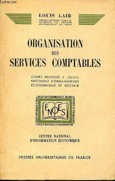 Organisation des services comptables - cours professé à l'école nationale d'organisation économique et sociale - centre national d'information ...