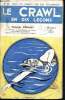 Le crawl en dix le&ccedil;ons - N&deg;32 tous les sports par des champions. Pouilly Georges