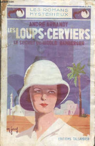 Les loups-cerviers - Le secret de nicole bamberger - les romans mystérieux