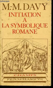 Initiation a la symbolique romane ( xiie siecle ). collection champ n° 19