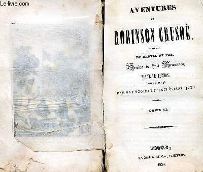 Aventures de robinson crusoé - tome II. Foe Daniel