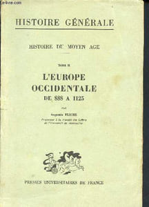 Histoire du moyen age - tome II L'europe occidentale de 888 à 1125 - histoire générale