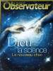 Le nouvel observateur -23 décembre 2004 - 5 janvier 2005- dieu et la science, le nouveau choc -les mystères de la vie- moyen age de le temps de ...