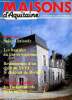 Maisons d'aquitaine - N°35 novembre décembre 1985 - le magazine de la vie régionale- bordeaux saint christoly - les bastides du lot-et-garonne - ...