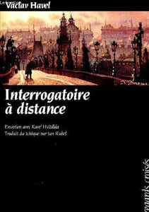 Interrogatoire à distance - entretien avec Karel Hvizdala