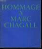 Hommage a Marc Chagall - Grand Palais - décembre 1969 - mars 1970. Collectif