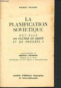 La planification sovietique - est-elle un facteur de liberté et de progrès?