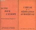 Lot - 2 volumes :L'heure de la fédération européenne - Brochure N°1 - décembre 1951 + Lutte pour l'europe, vers la constitution européenne - Brochure ...