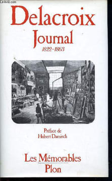 "Journal - 1822-1863 / collection ""les memorables""". Delacroix Eugène