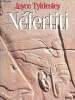 Nefertiti, la reine solaire. Tyldesley Joyce Ann