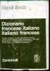 Dizionario francese italiano - italiano francese - 137.000 vocaboli - 75.000 trascrizioni fonetiche - 7.300 nomi di persona, luogo, popolazione - 900 ...