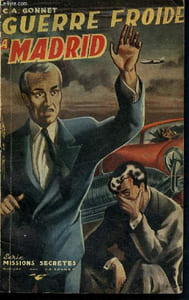 "Guerre froide a madrid - Collection ""Missions Secrètes"" N°8"