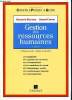 "Gestion des ressources humaines - collection ""connaitre et pratiquer la gestion"" - 3éme édition - l'embauche, la gestion des carrières, la ...