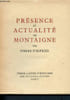 Pr&eacute;sence et actualit&eacute; de montaigne. Espezel Pierre (d')