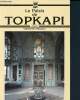 Le palais de Topkapi - 16éme édition - en français. Turkoglu Sabahattin