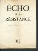 Echo de la résistance - N° 112 - février 1965 - chruchill, andré malraux accueille au panthéon les cendres de jean moulin - la vie des unions : ...