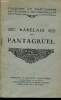 Pantagrule -Collection des Chefs d'oeuvre Littéraires et Philosophiques- hommage du Dr Cuguillère. Rabelais