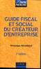 Guide fiscal et social du createur d'entreprise. Chambaud veronique