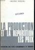 La production et la repartition - les prix - Mouvements et équilibres économiques - initiation aux faits economiques et sociaux - collection pierre ...